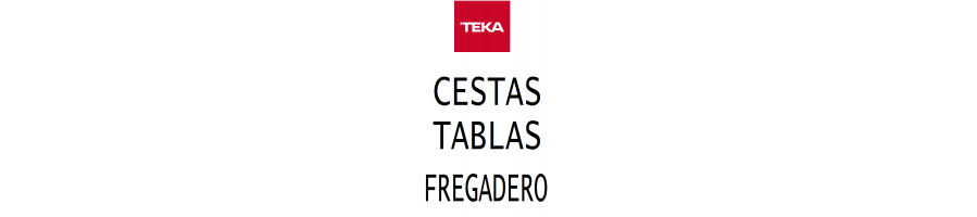 Cestas y tablas de fregaderos Teka