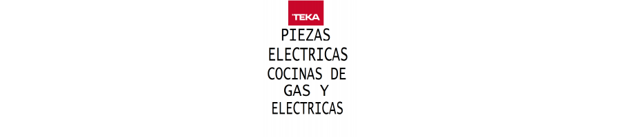 01 MATERIAL ELECTRICO COCINAS GAS Y ELECTRICAS